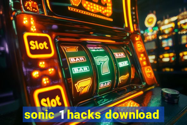 sonic 1 hacks download